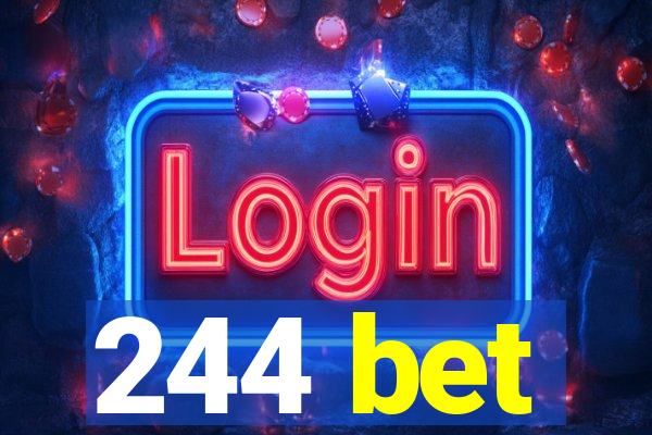 244 bet