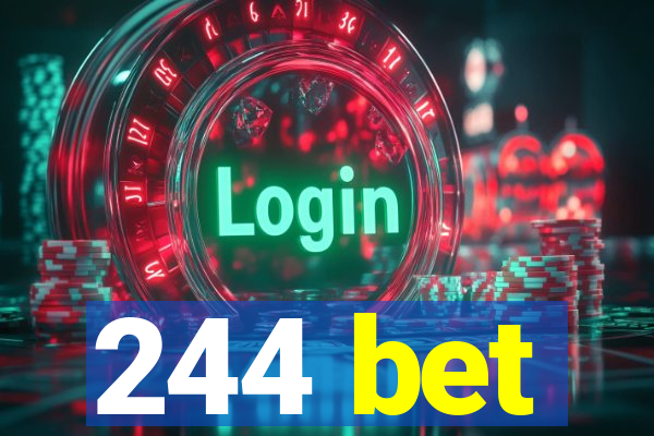 244 bet