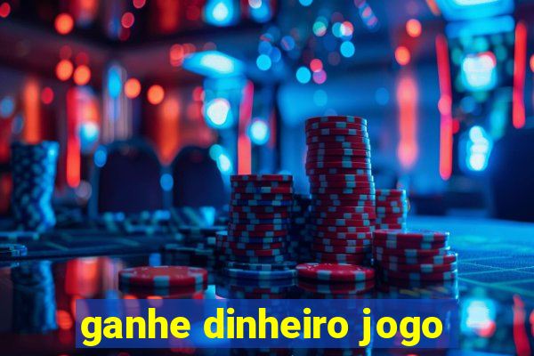 ganhe dinheiro jogo