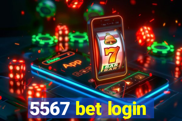 5567 bet login