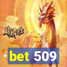 bet 509