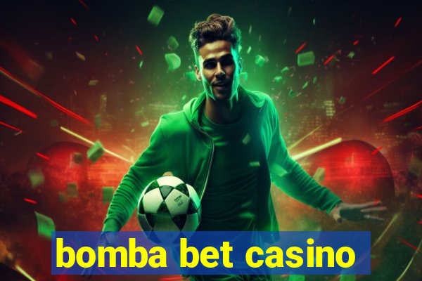 bomba bet casino