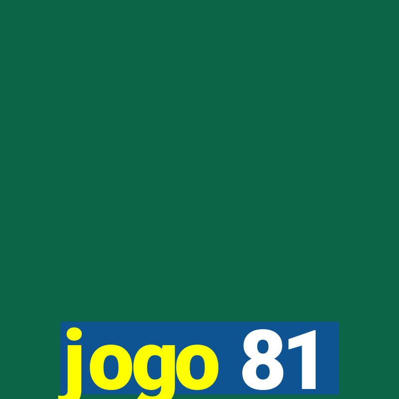 jogo 81