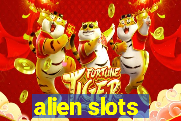 alien slots