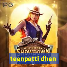 teenpatti dhan