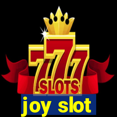 joy slot