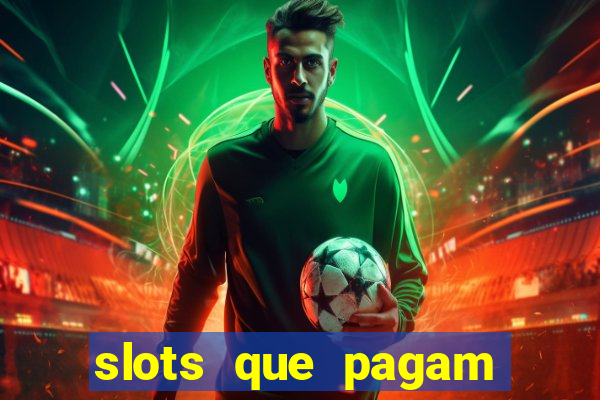 slots que pagam sem depositar