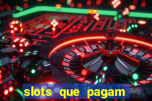 slots que pagam sem depositar