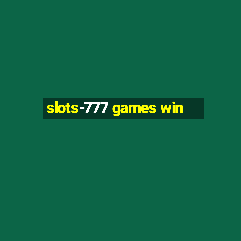 slots-777 games win