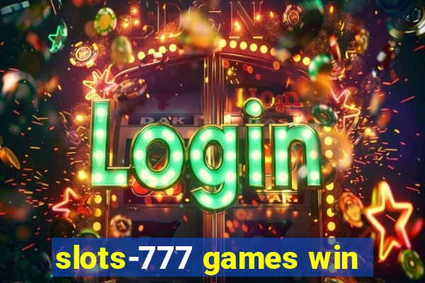 slots-777 games win