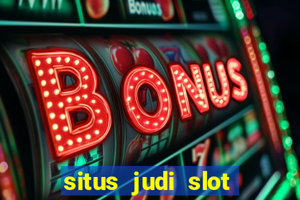 situs judi slot slot online terbaik