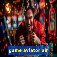 game aviator air