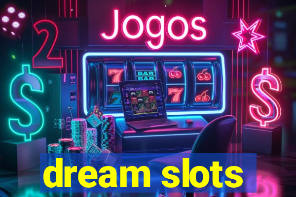 dream slots