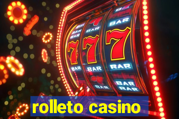 rolleto casino