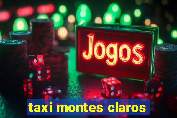 taxi montes claros