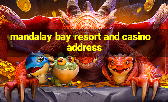 mandalay bay resort and casino address