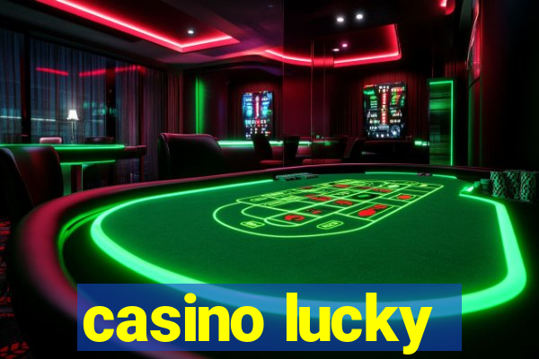 casino lucky