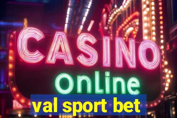 val sport bet