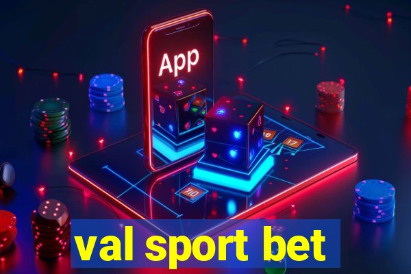 val sport bet