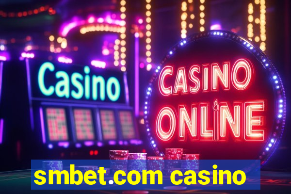 smbet.com casino