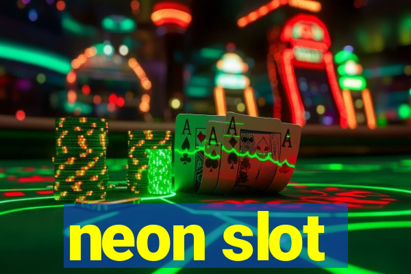 neon slot