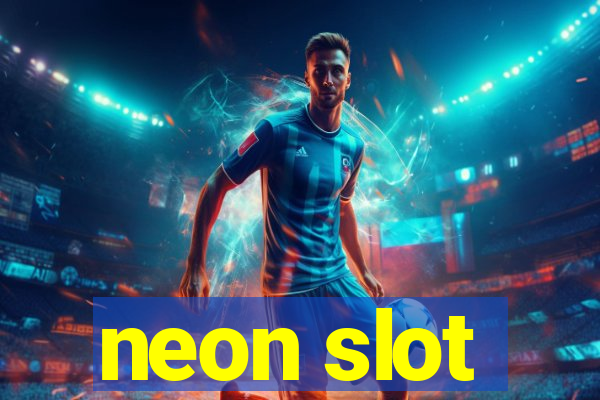 neon slot