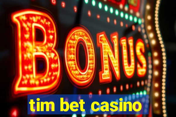 tim bet casino