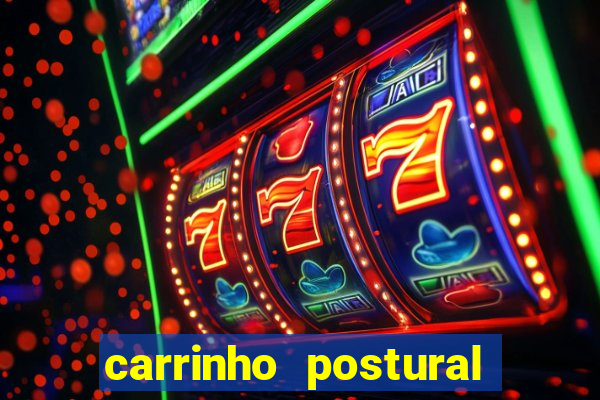 carrinho postural bingo valor