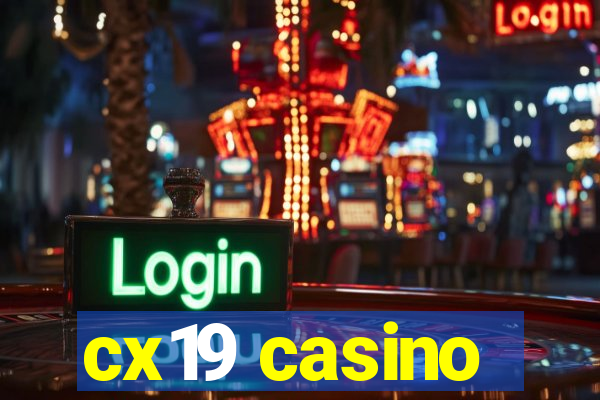 cx19 casino