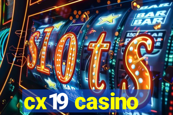 cx19 casino