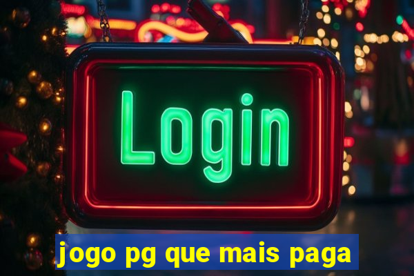 jogo pg que mais paga