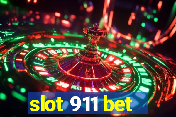 slot 911 bet