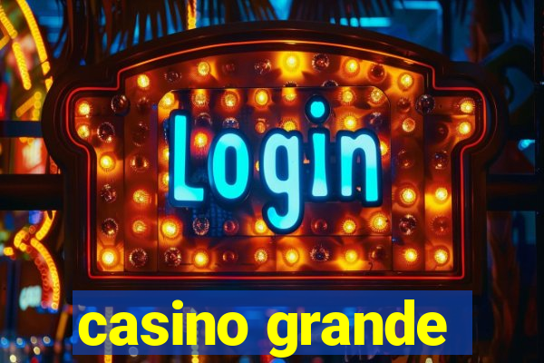 casino grande