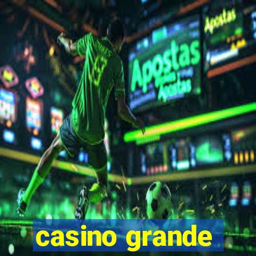 casino grande