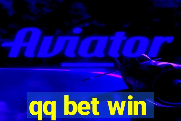 qq bet win