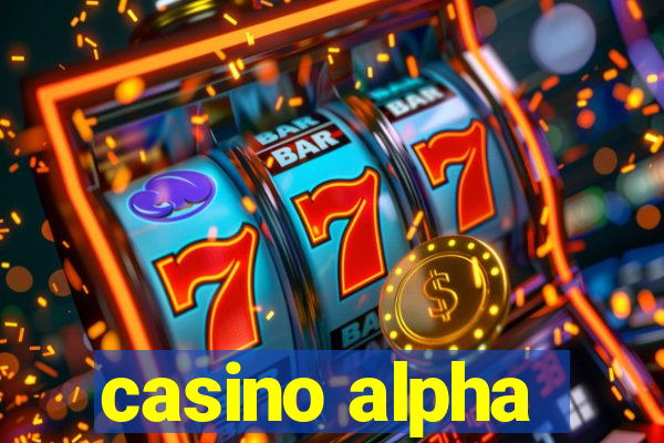 casino alpha