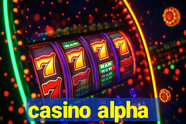 casino alpha