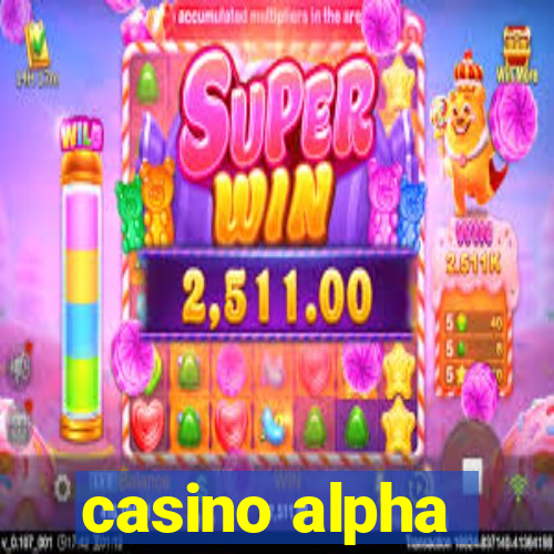 casino alpha