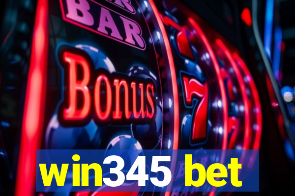 win345 bet