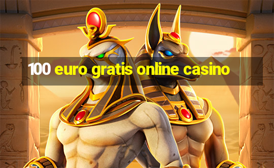 100 euro gratis online casino