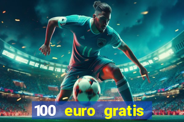 100 euro gratis online casino