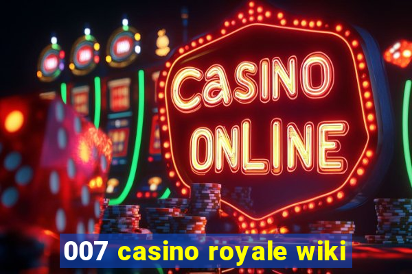 007 casino royale wiki