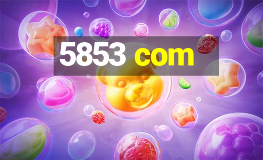 5853 com