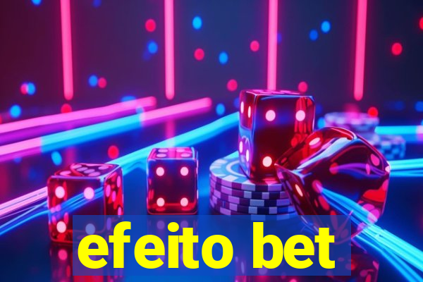 efeito bet