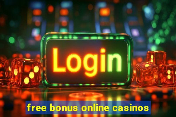 free bonus online casinos