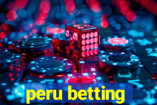 peru betting