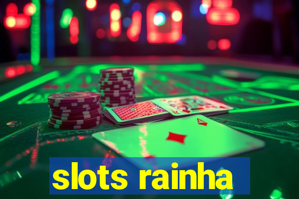 slots rainha