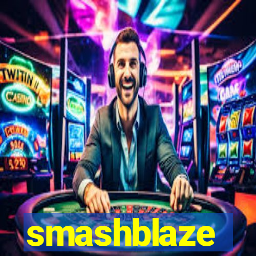 smashblaze