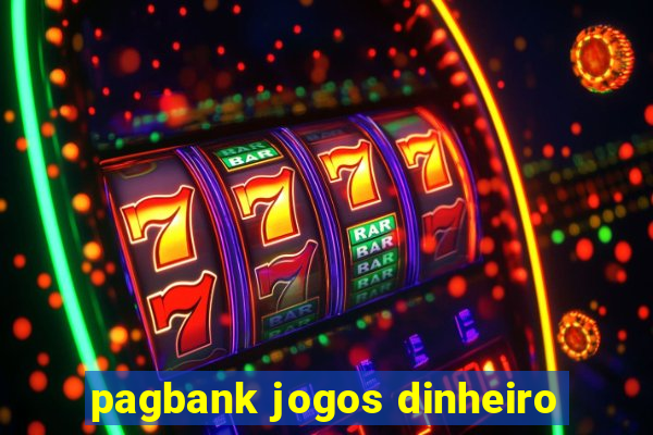 pagbank jogos dinheiro