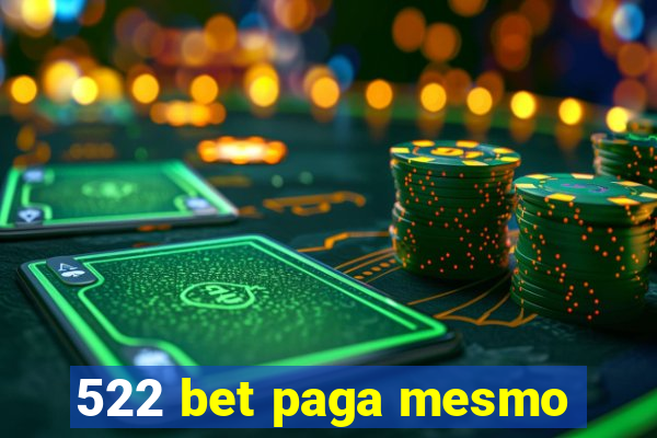 522 bet paga mesmo